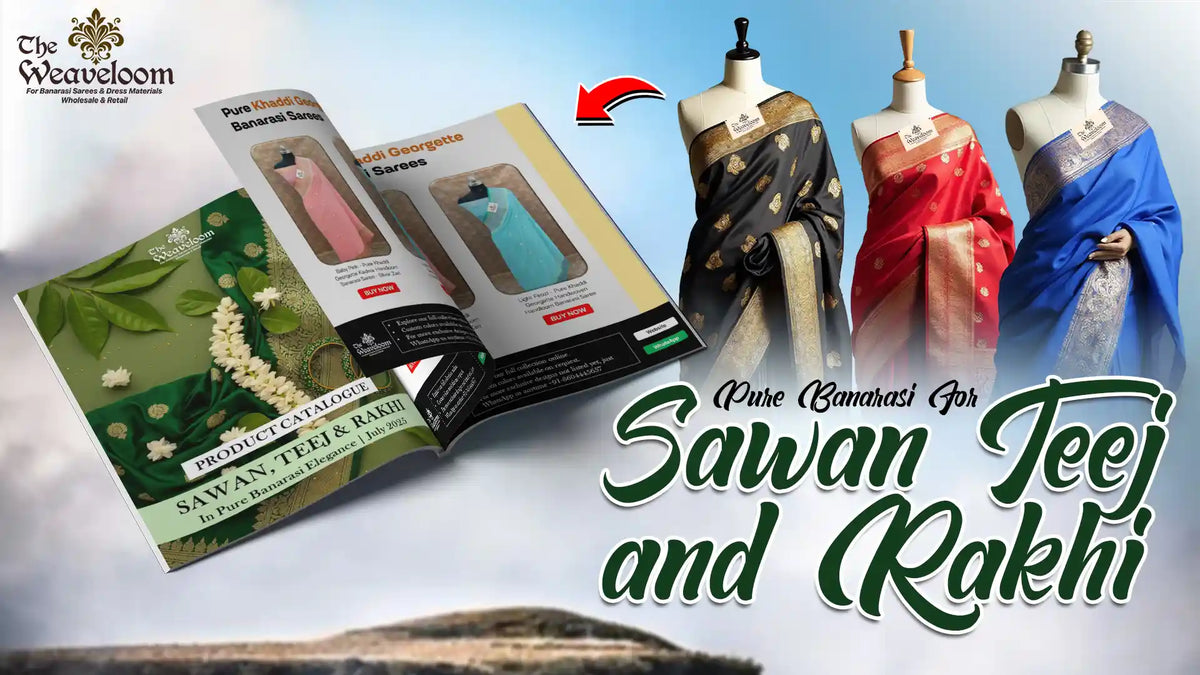 Celebrate Sawan, Teej & Raksha Bandhan in Pure Banarasi Elegance